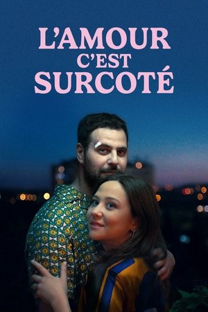 L'amour, c'est surcotÃ©