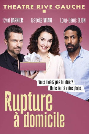 Rupture Ã  domicile